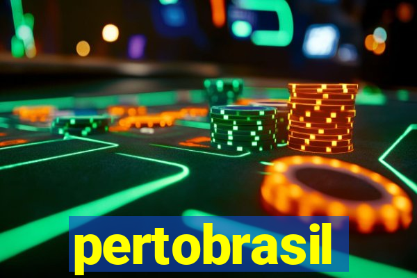 pertobrasil