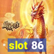 slot 86