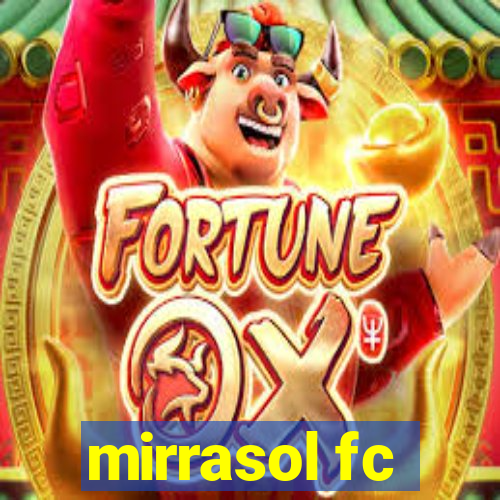 mirrasol fc