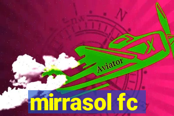 mirrasol fc