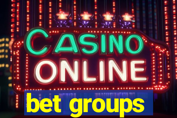 bet groups