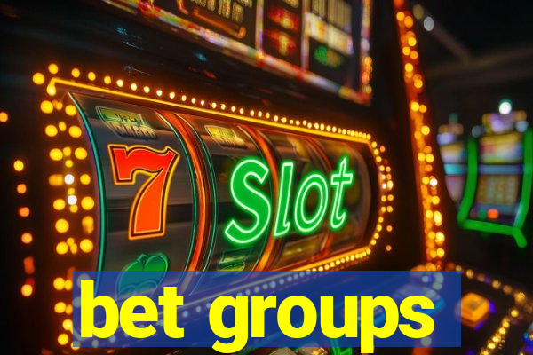 bet groups