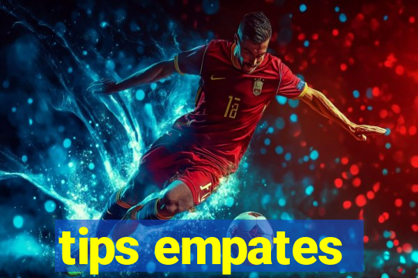 tips empates