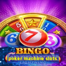 poker machine slots