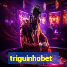 triguinhobet