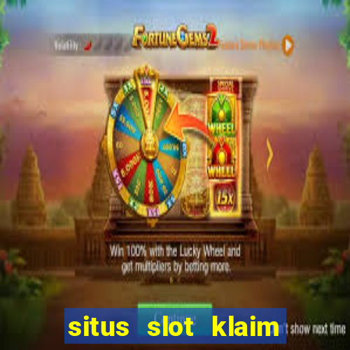 situs slot klaim garansi 100