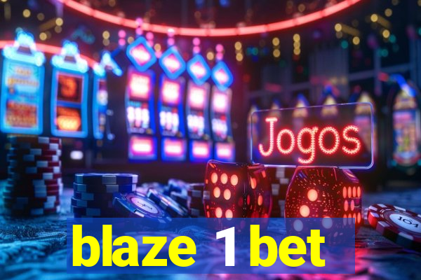 blaze 1 bet