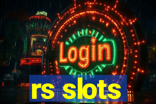 rs slots