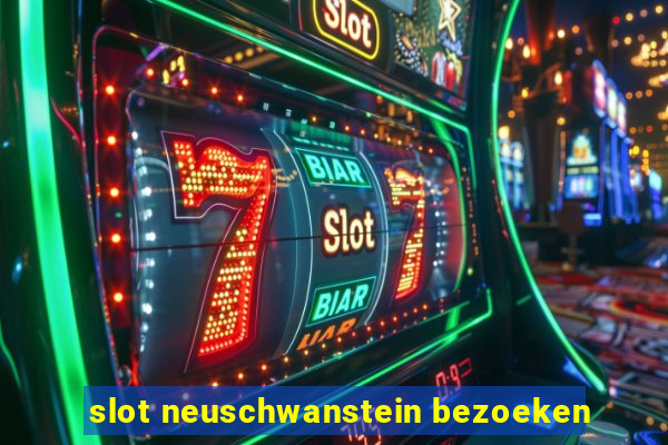 slot neuschwanstein bezoeken