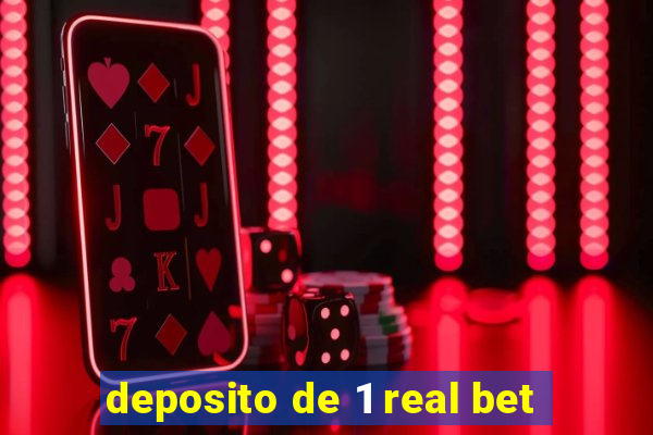 deposito de 1 real bet