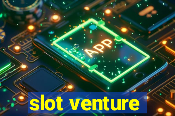 slot venture