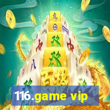 116.game vip