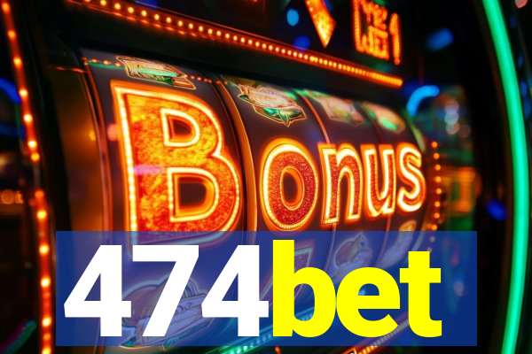 474bet