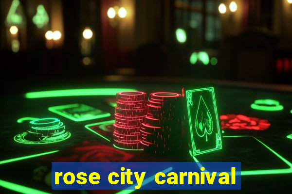 rose city carnival