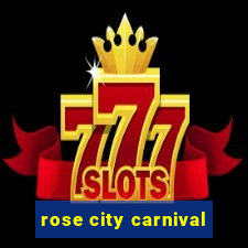 rose city carnival