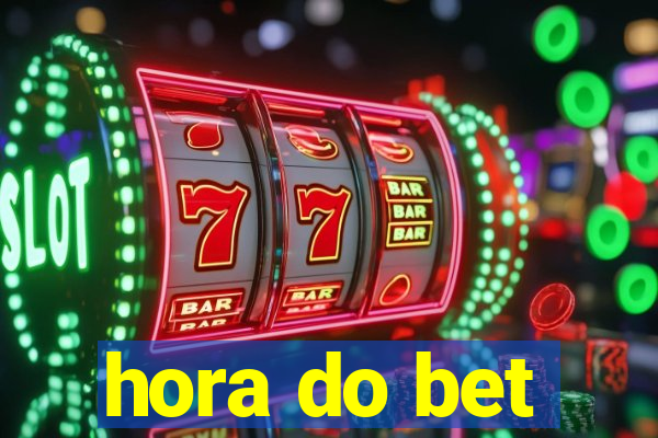 hora do bet