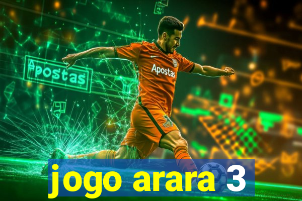 jogo arara 3