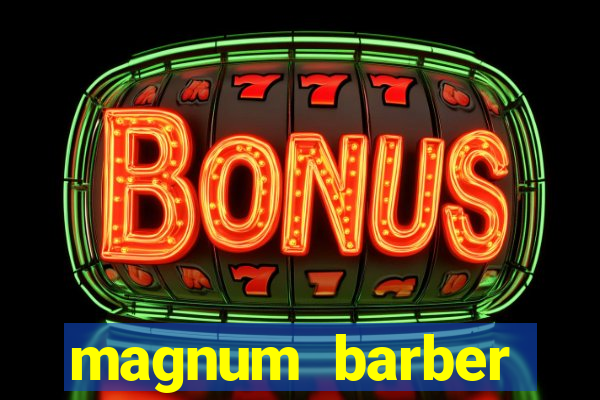 magnum barber studio app