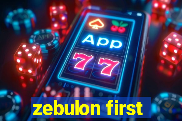 zebulon first