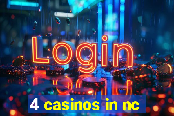 4 casinos in nc