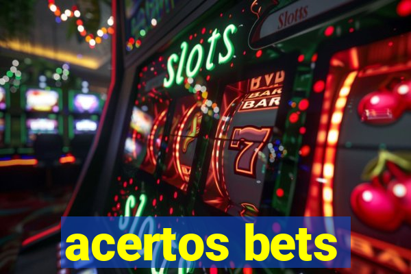 acertos bets