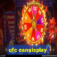 ufc canaisplay