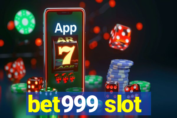 bet999 slot