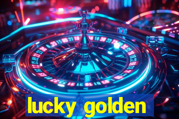 lucky golden