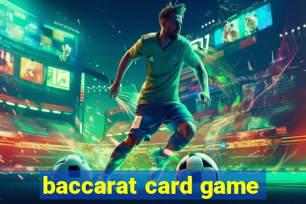 baccarat card game