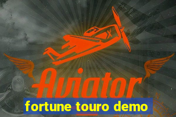 fortune touro demo