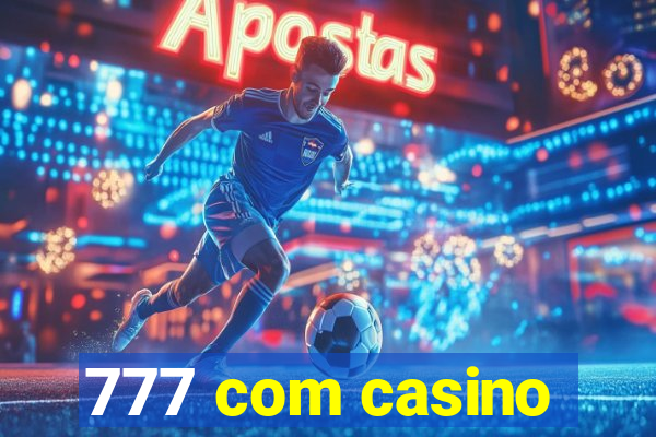 777 com casino