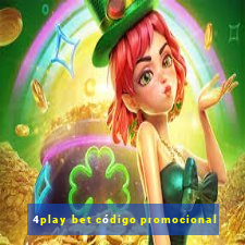 4play bet código promocional