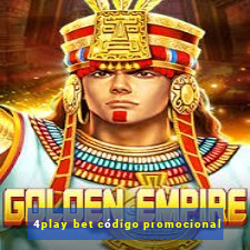 4play bet código promocional