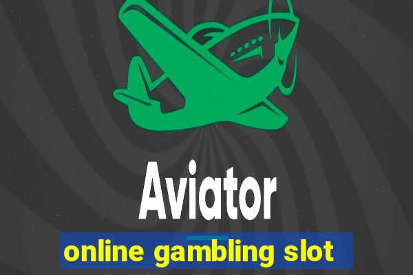 online gambling slot