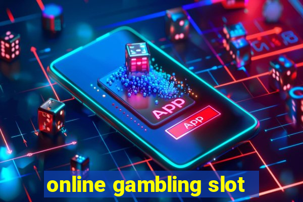 online gambling slot