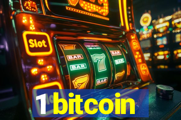 1 bitcoin