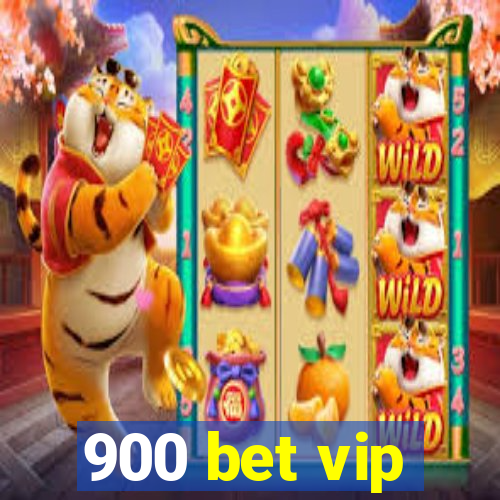 900 bet vip