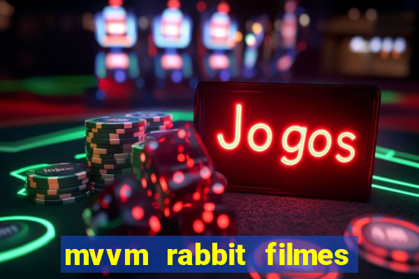 mvvm rabbit filmes e séries