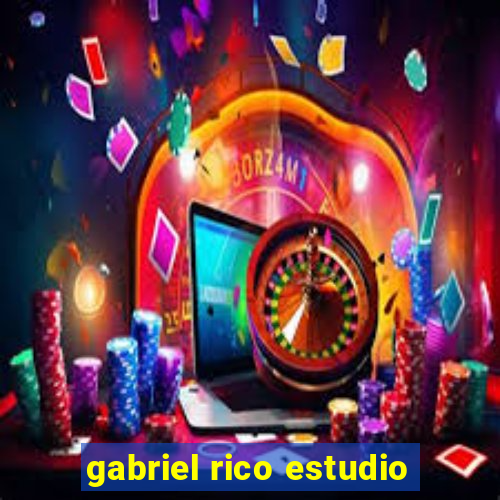 gabriel rico estudio