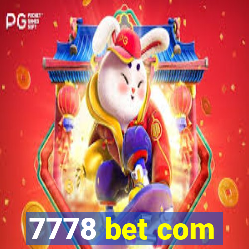 7778 bet com