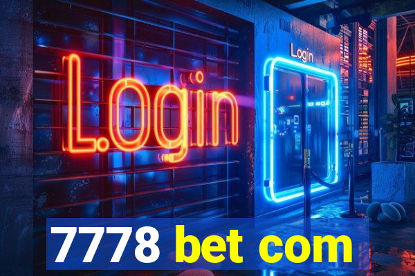 7778 bet com