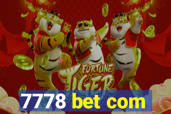 7778 bet com