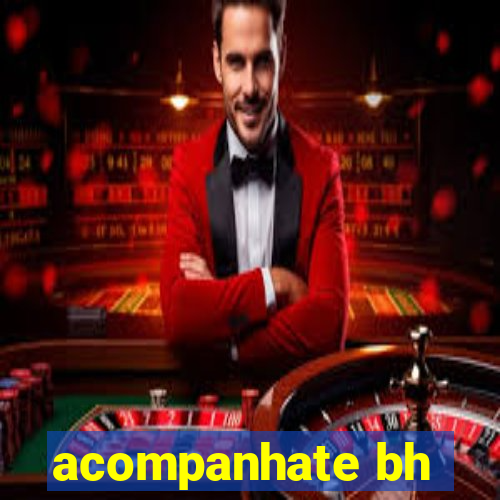 acompanhate bh