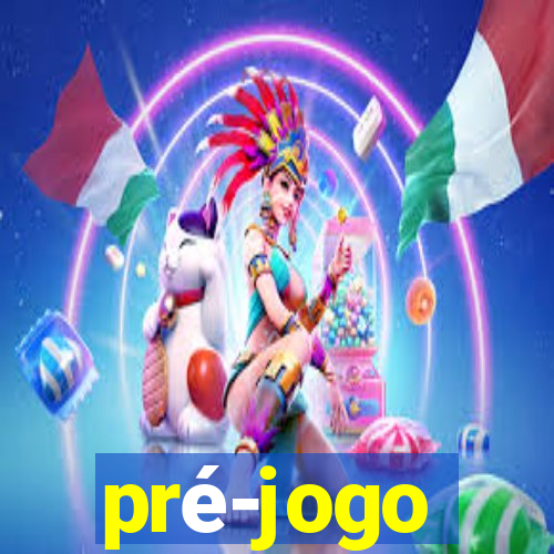 pré-jogo