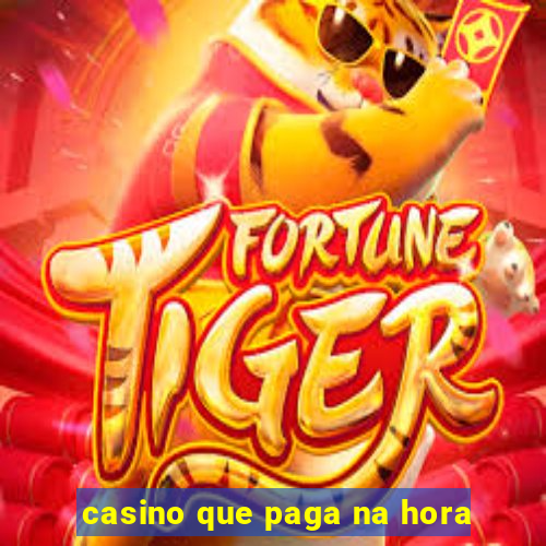 casino que paga na hora