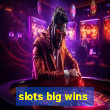 slots big wins