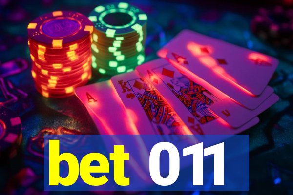 bet 011