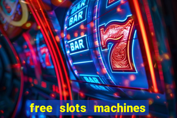 free slots machines las vegas