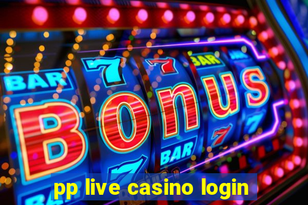 pp live casino login