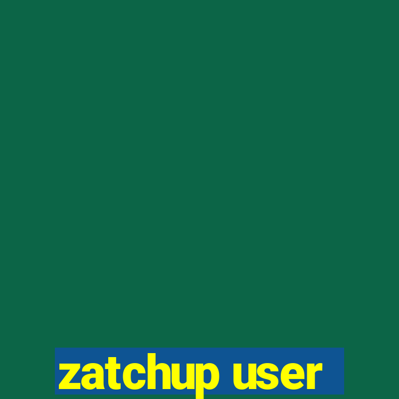 zatchup user